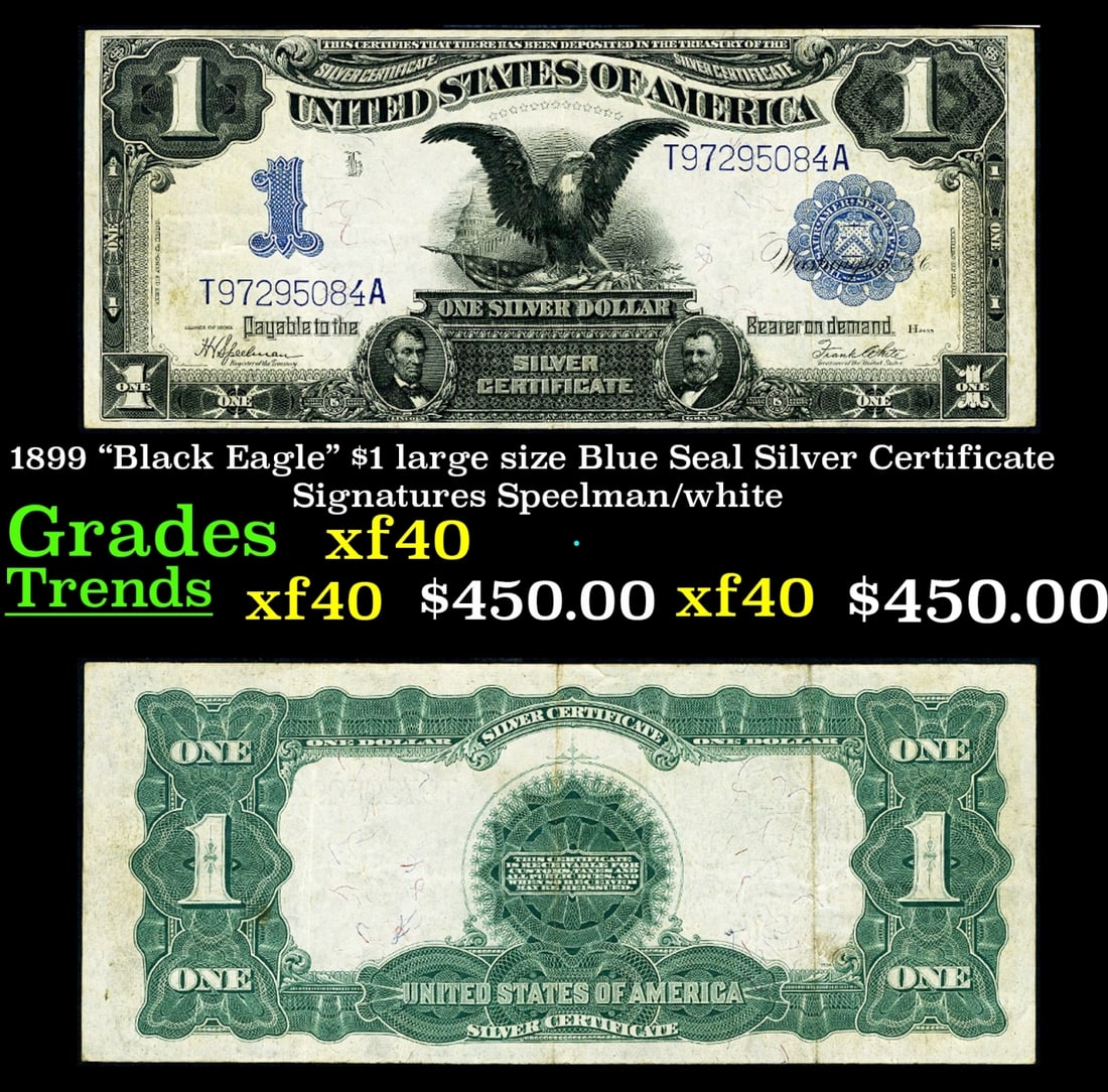 1899 "Black Eagle" $1 large size Blue Seal Silver Certificate Grades xf Signatures Speelman/white (1 of 3)