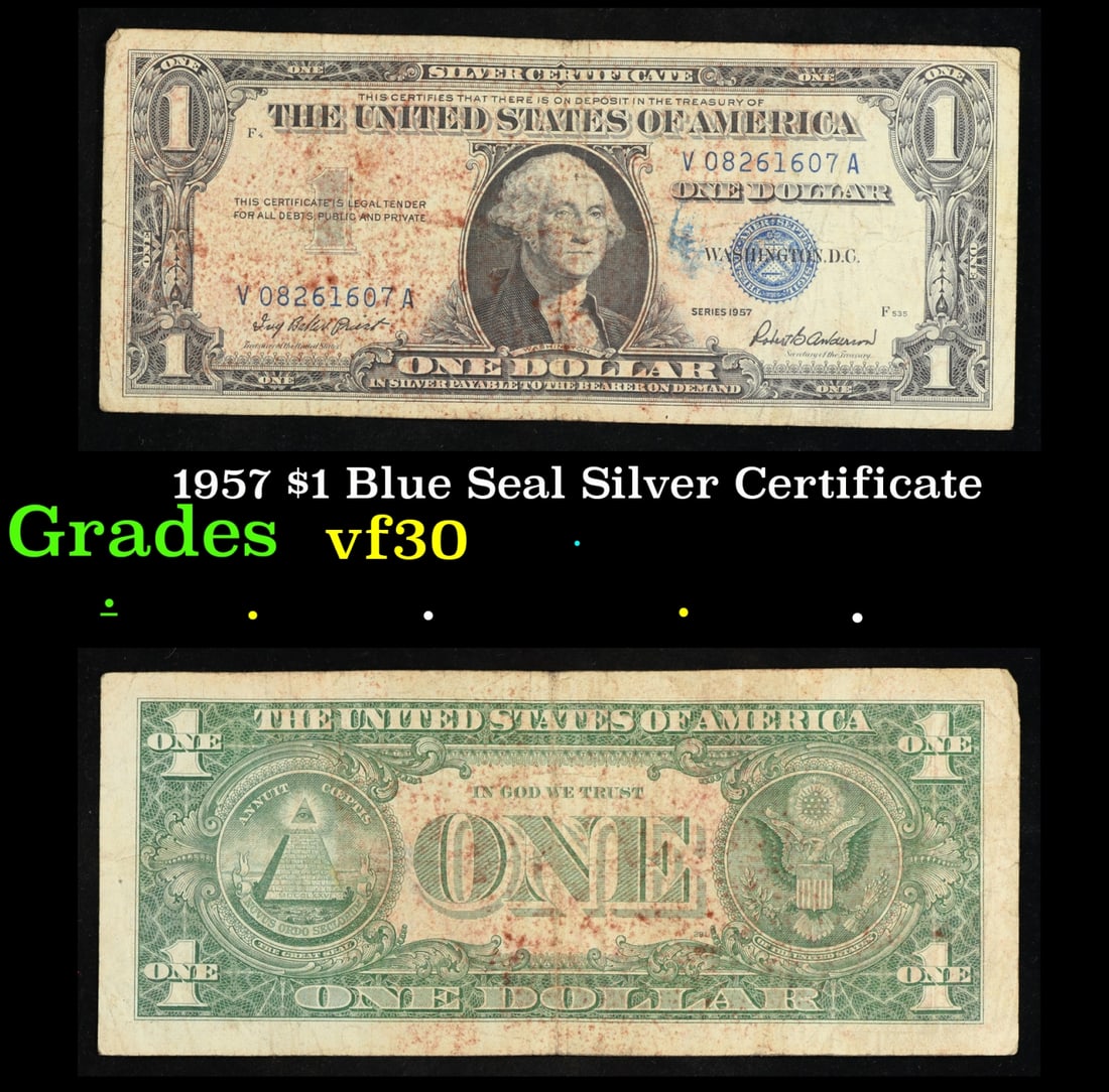 1957 $1 Blue Seal Silver Certificate Grades vf++: 1957 $1 Blue Seal Silver Certificate Grades vf++. FR-1619 Priest-Anderson Silver Certificates were redeemable in Silver. One of their most distinctive qualities is the blue Treasury seal and serial nu