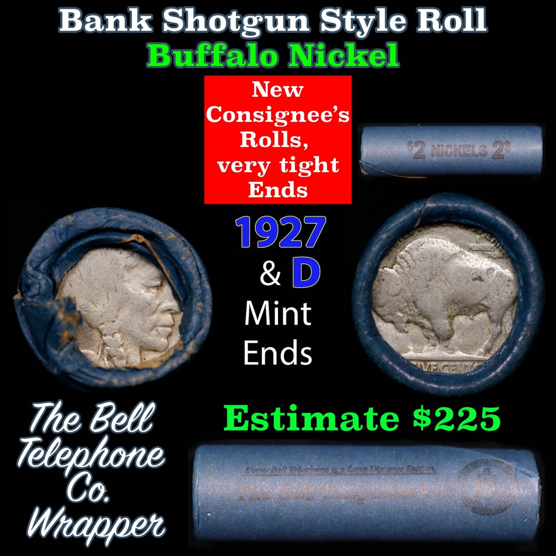 Buffalo Nickel Shotgun Roll in Old Bank Style 'Bell Telephone' Wrapper 1927 & d Mint Ends: Buffalo Nickel Shotgun Roll in Old Bank Style 'Bell Telephone' Wrapper 1927 & d Mint Ends. The roll is held in an old, rare "Bell Telephone Co." Bank style wrapper. This is the Bell Telephone logo fro