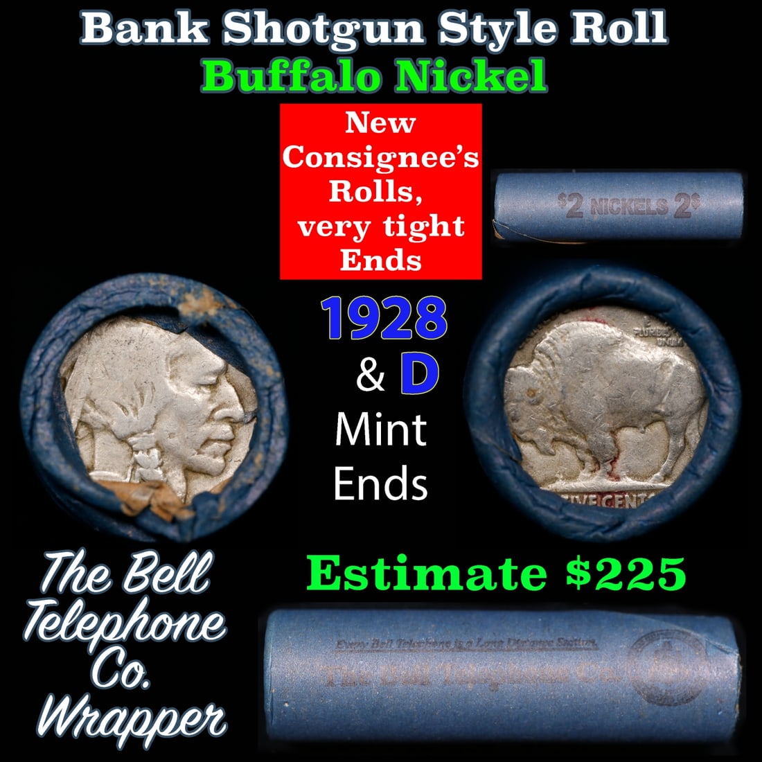 Buffalo Nickel Shotgun Roll in Old Bank Style 'Bell Telephone' Wrapper 1928 & d Mint Ends: Buffalo Nickel Shotgun Roll in Old Bank Style 'Bell Telephone' Wrapper 1928 & d Mint Ends. The roll is held in an old, rare "Bell Telephone Co." Bank style wrapper. This is the Bell Telephone logo fro