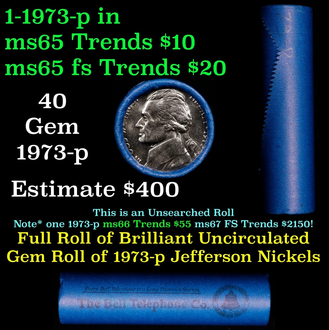 BU Shotgun Jefferson 5c roll, 1973-p 40 pcs Bell Telephone Co $2 Nickel Wrapper: BU Shotgun Jefferson 5c roll, 1973-p 40 pcs Bell Telephone Co $2 Nickel Wrapper.