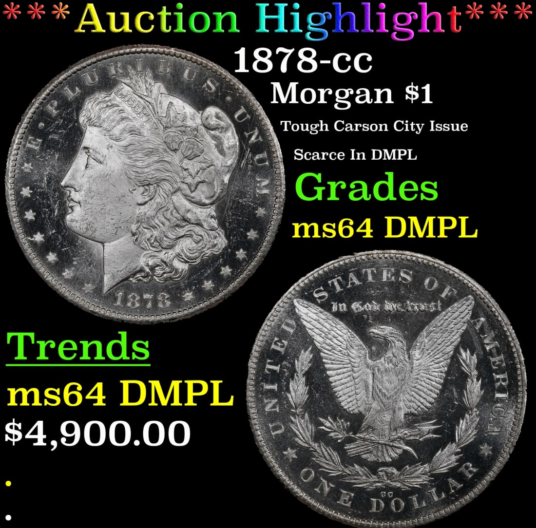 ***Major Highlight*** 1878-cc Morgan Dollar $1 ms64 DMPL SEGS (fc) (1 of 3)