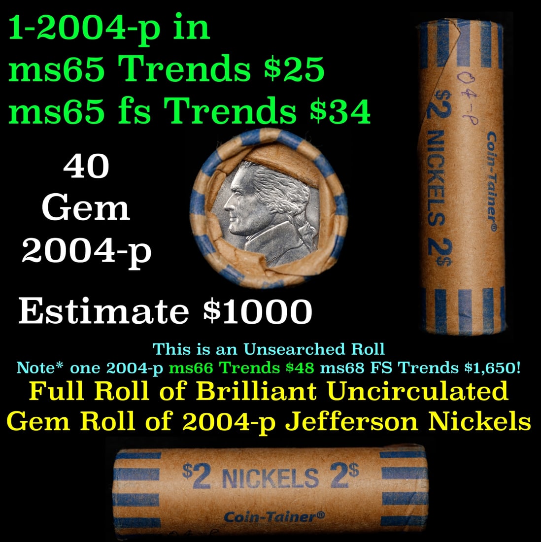 BU Shotgun Jefferson 5c roll, 2004-p Peace 40 pcs Coin-Tainer $2 Nickel Wrapper: BU Shotgun Jefferson 5c roll, 2004-p Peace 40 pcs Coin-Tainer $2 Nickel Wrapper.