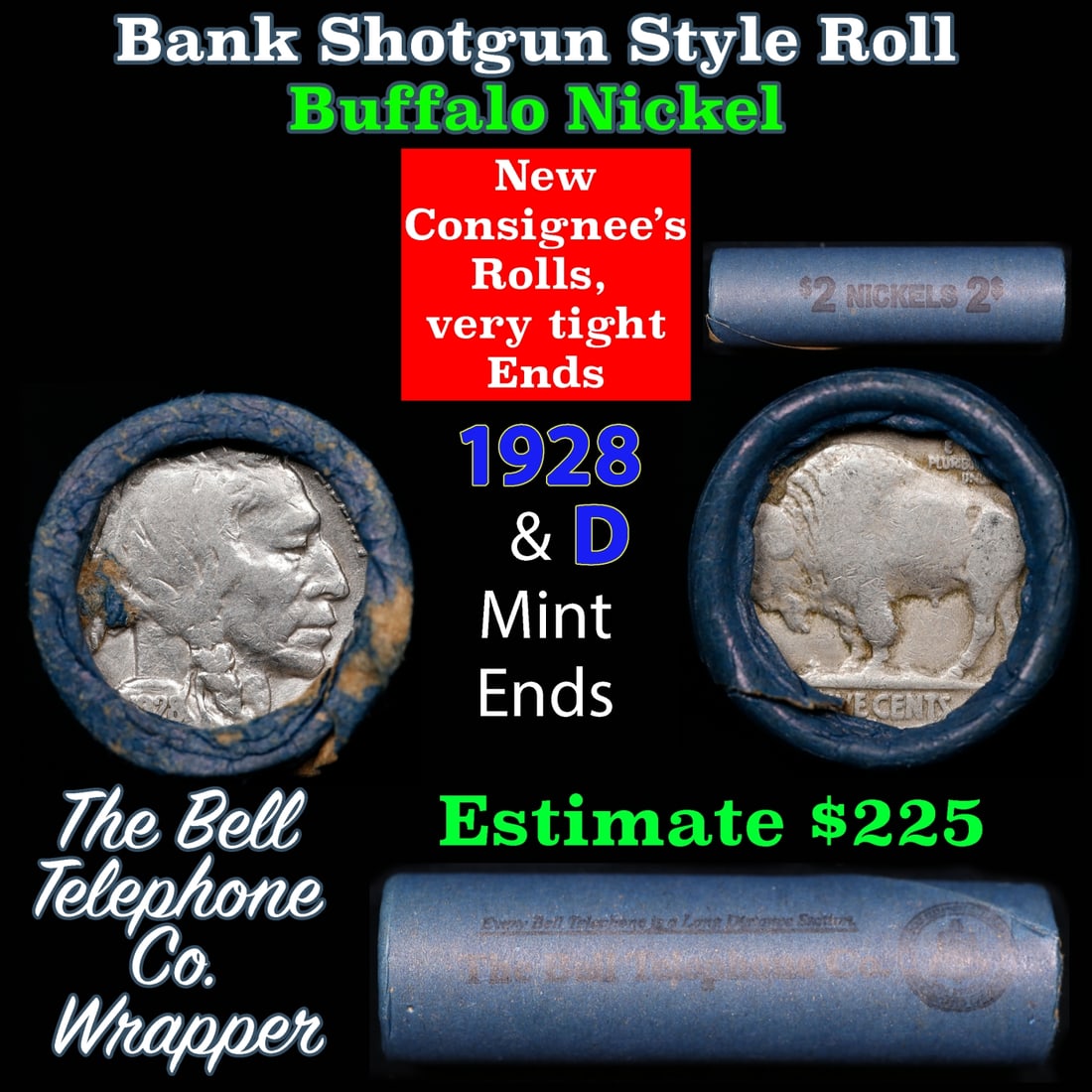 Buffalo Nickel Shotgun Roll in Old Bank Style 'Bell Telephone' Wrapper 1928 & d Mint Ends: Buffalo Nickel Shotgun Roll in Old Bank Style 'Bell Telephone' Wrapper 1928 & d Mint Ends. The roll is held in an old, rare "Bell Telephone Co." Bank style wrapper. This is the Bell Telephone logo fro