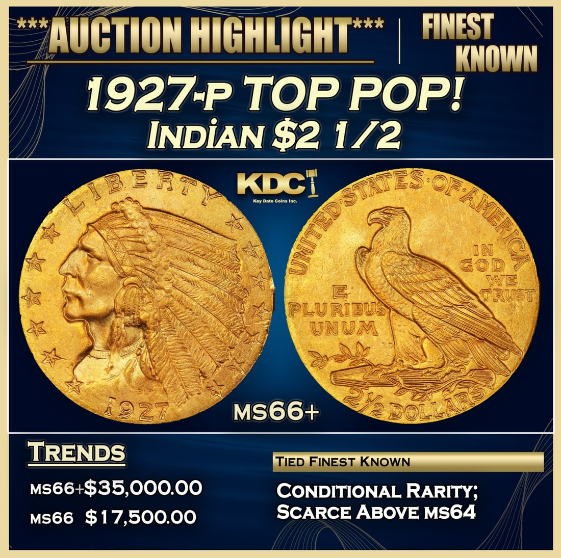 ***Major Highlight*** 1927-p Gold Indian Quarter Eagle TOP POP! $2 1/2 GEM++ Unc USCG (fc): ***Major Highlight*** 1927-p TOP POP! Gold Indian Quarter Eagle $2 1/2 GEM++ Unc USCG. Per David Akers of PCGS "The 1927 is similar in overall rarity to the 1926 and can be obtained without much diffi