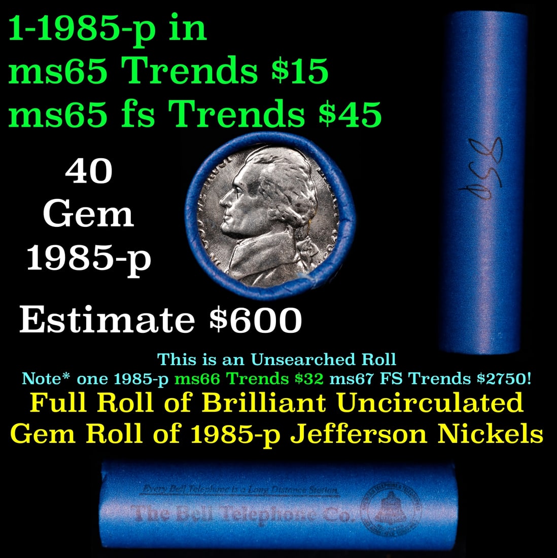 BU Shotgun Jefferson 5c roll, 1985-p 40 pcs Bank $2 Nickel Wrapper: BU Shotgun Jefferson 5c roll, 1985-p 40 pcs Bank $2 Nickel Wrapper.