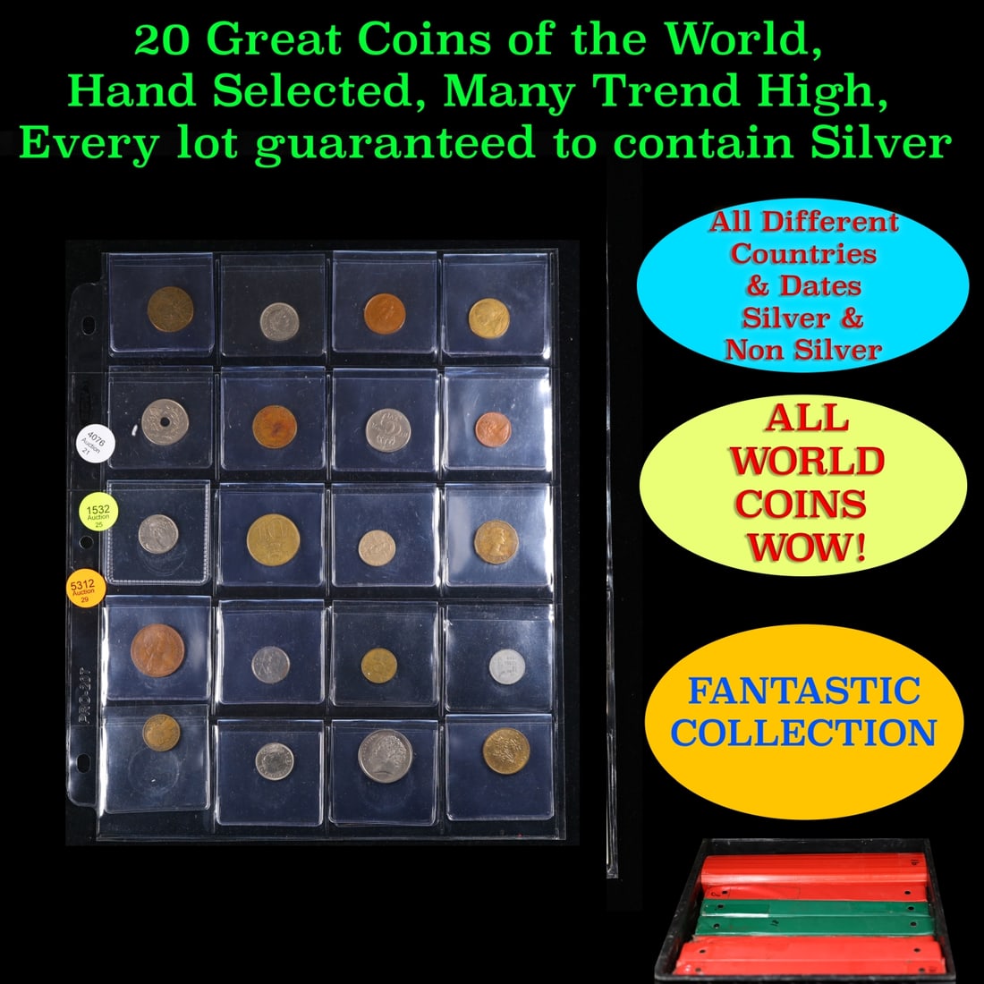 20 Great Coins of the World, hand selected, many trend high, every lot guaranteed to contain Silver.: 20 Great Coins of the World, hand selected, many trend high, every lot guaranteed to contain Silver.. We have received a huge collection of over 10 thousand US coins in flips, 2x2 holders, and 20 coin