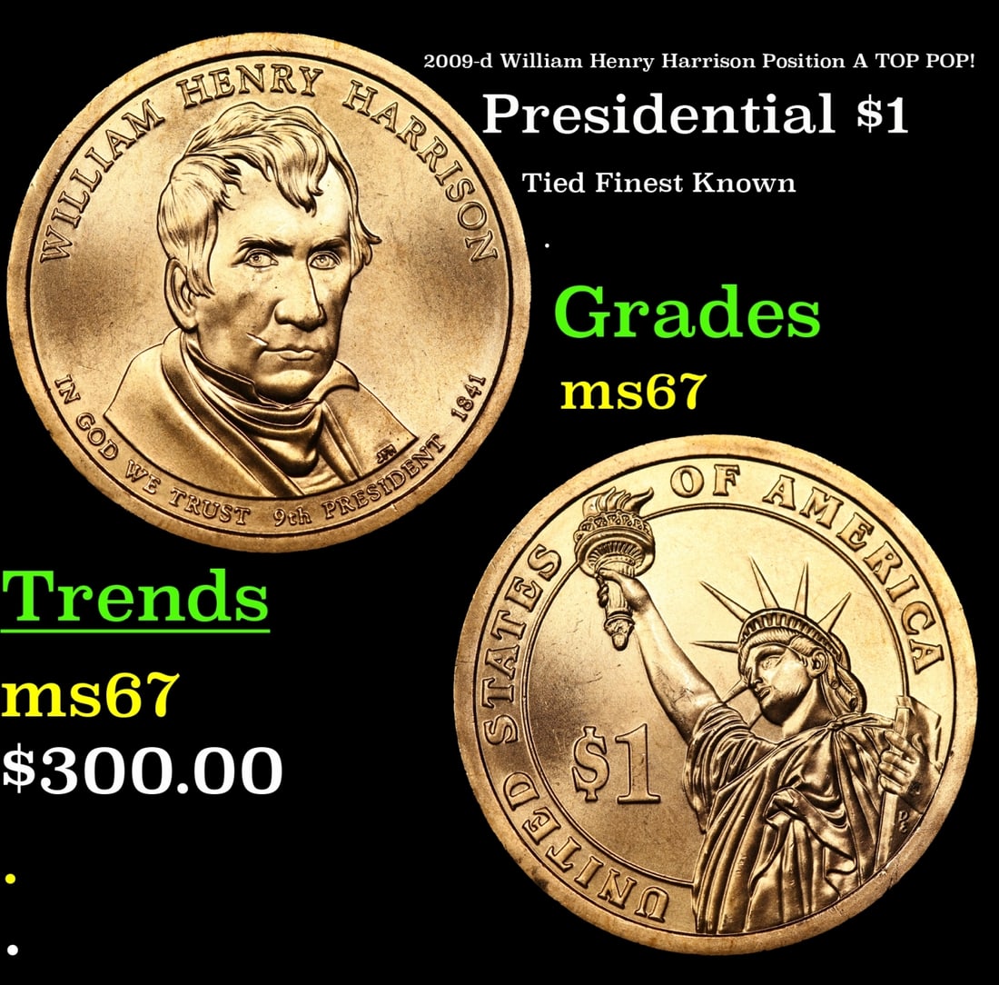 2009-d William Henry Harrison Position A Presidential Dollar TOP POP! 1 Graded ms68+ By SEGS: 2009-d William Henry Harrison Position A TOP POP! Presidential Dollar 1 Graded ms68+ By SEGS.