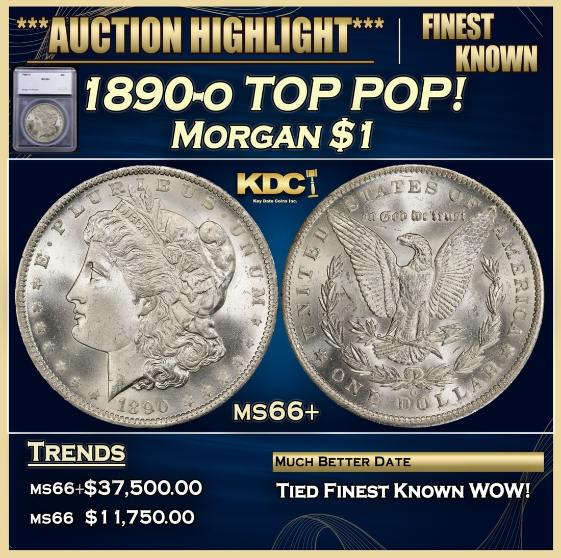 ***Major Highlight*** 1890-o Morgan Dollar TOP POP! $1 ms66+ SEGS (fc) (1 of 5)