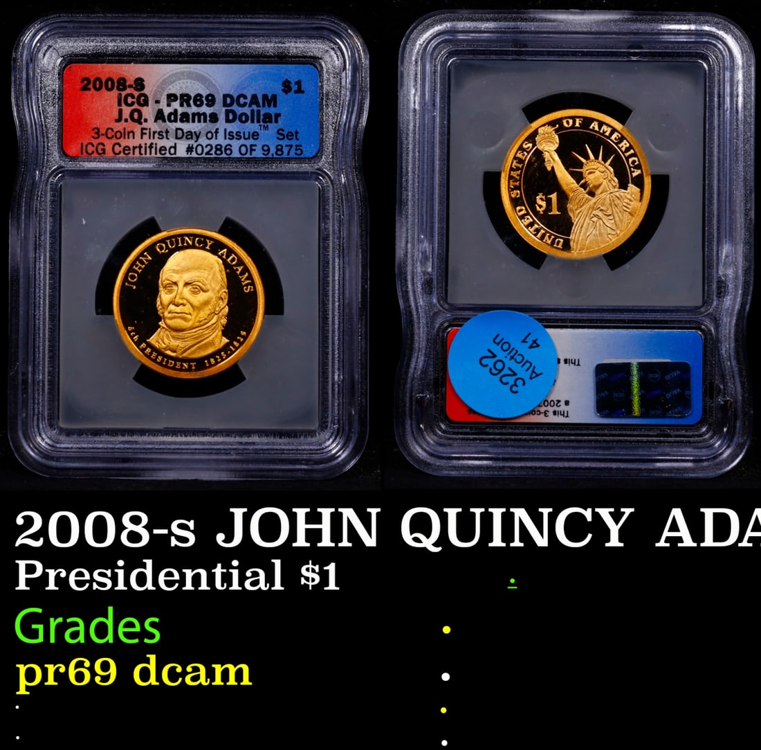 2008-s JOHN QUINCY ADAMS Proof Presidential Dollar First Day of Issue $1 pr69 dcam ICG: 2008-s JOHN QUINCY ADAMS First Day of Issue Presidential Dollar $1 pr69 dcam ICG.