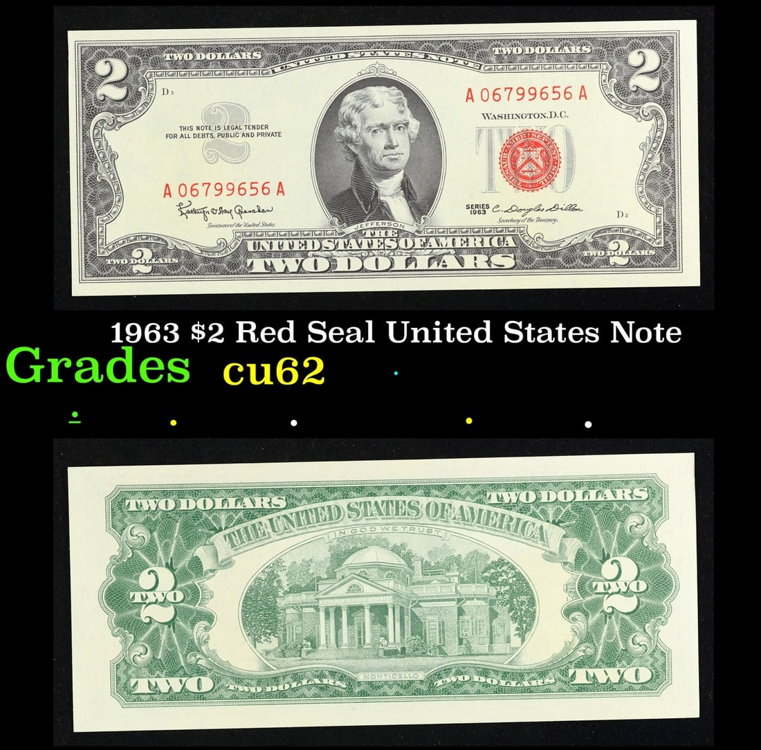 1963 $2 Red Seal United States Note Grades Select CU: 1963 $2 Red Seal United States Note Grades Select CU. 1963 Legal Tender (United States Note). 1963 marks the last year that red seals were printed on two dollar bills. This is also the last year that