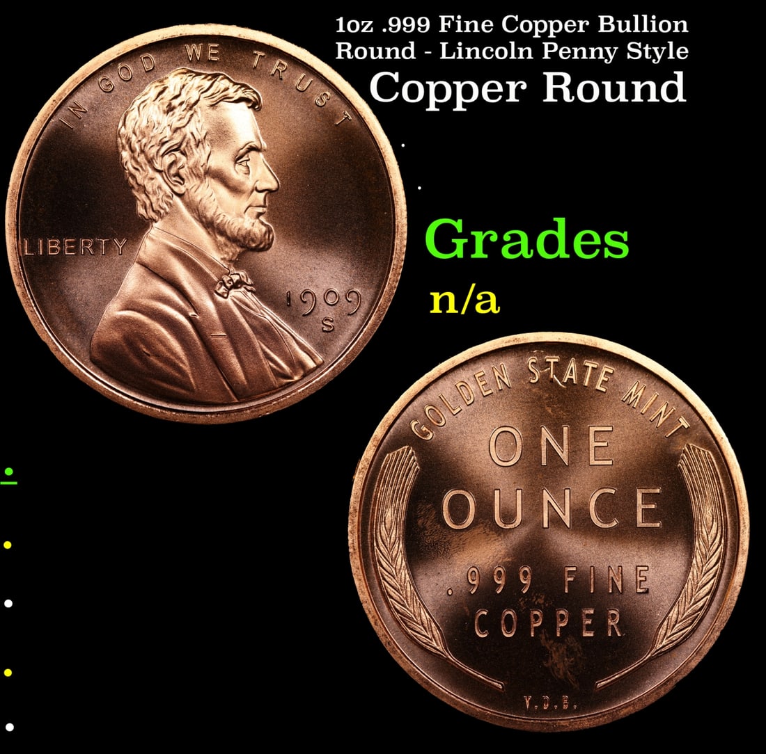 1oz .999 Fine Copper Bullion Round - Lincoln Penny Style Grades: 1oz .999 Fine Copper Bullion Round - Lincoln Penny Style Grades.