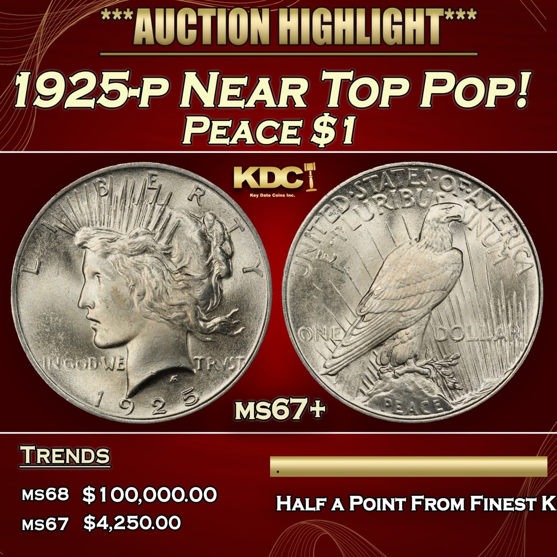***Major Highlight*** 1925-p Peace Dollar Near Top Pop! $1 ms67+ SEGS (fc) (1 of 5)
