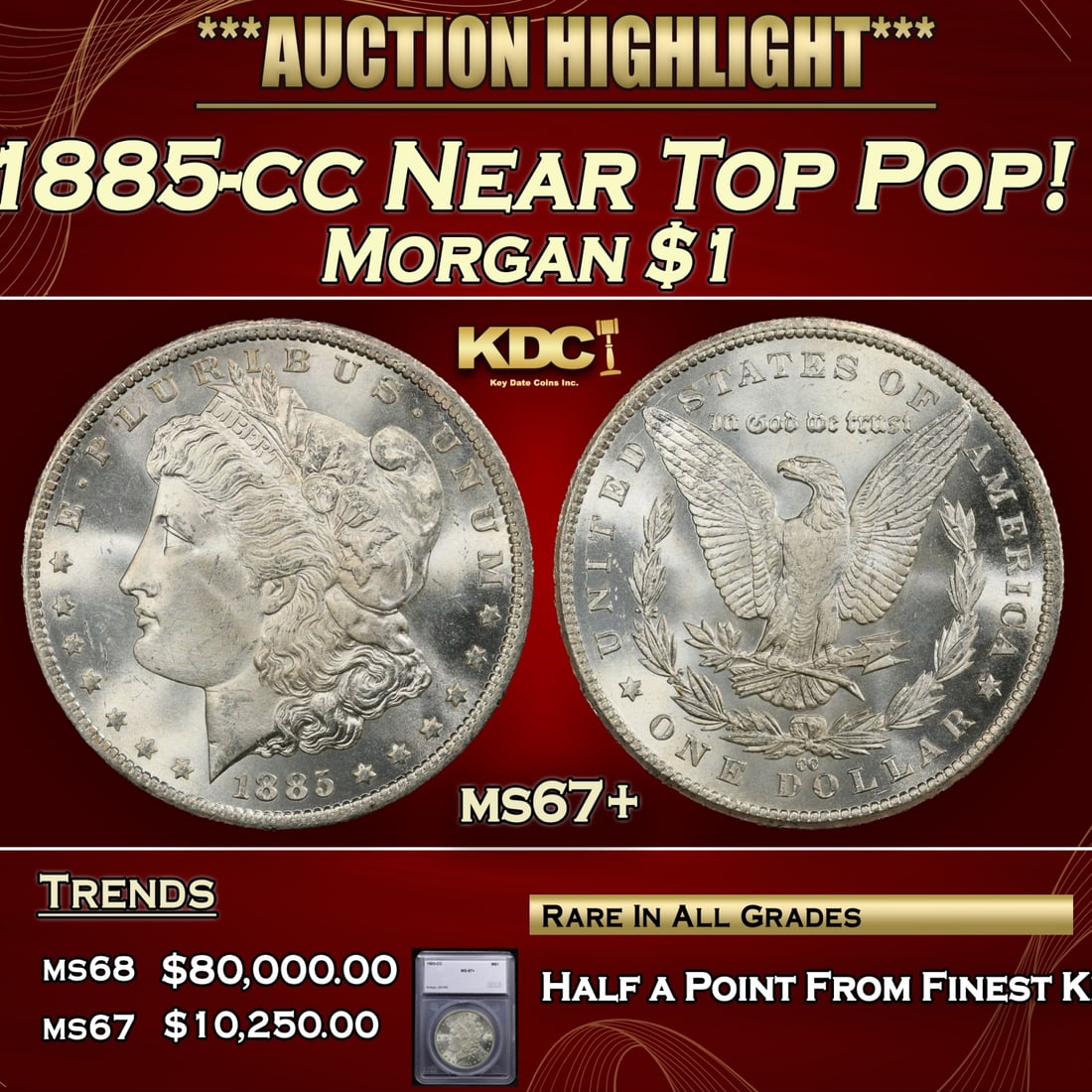 ***Major Highlight*** 1885-cc Morgan Dollar Near Top Pop! $1 ms67+ SEGS (fc) (1 of 5)