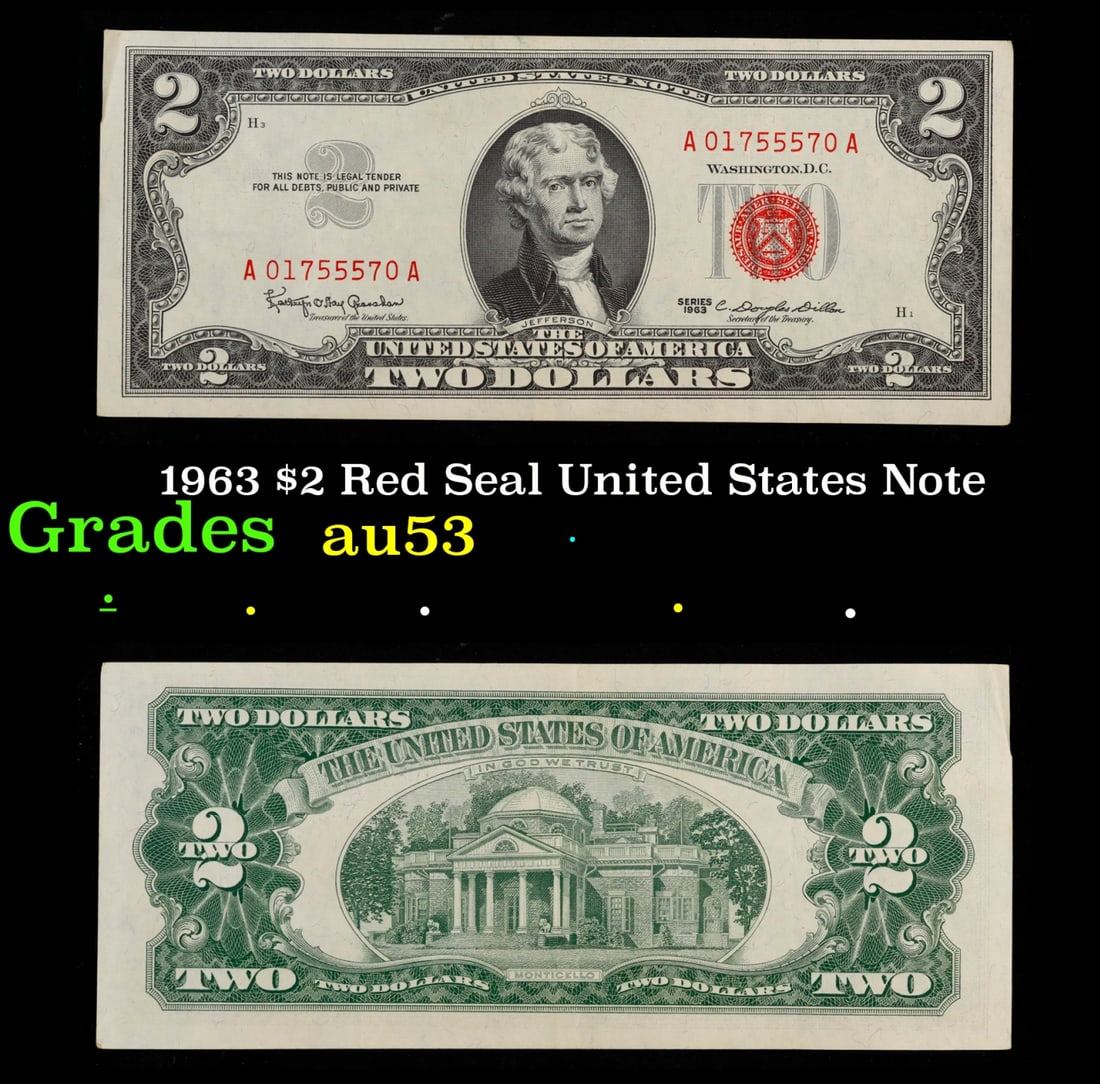 1963 $2 Red Seal United States Note Grades Select AU: 1963 $2 Red Seal United States Note Grades Select AU. 1963 Legal Tender (United States Note). 1963 marks the last year that red seals were printed on two dollar bills. This is also the last year that 