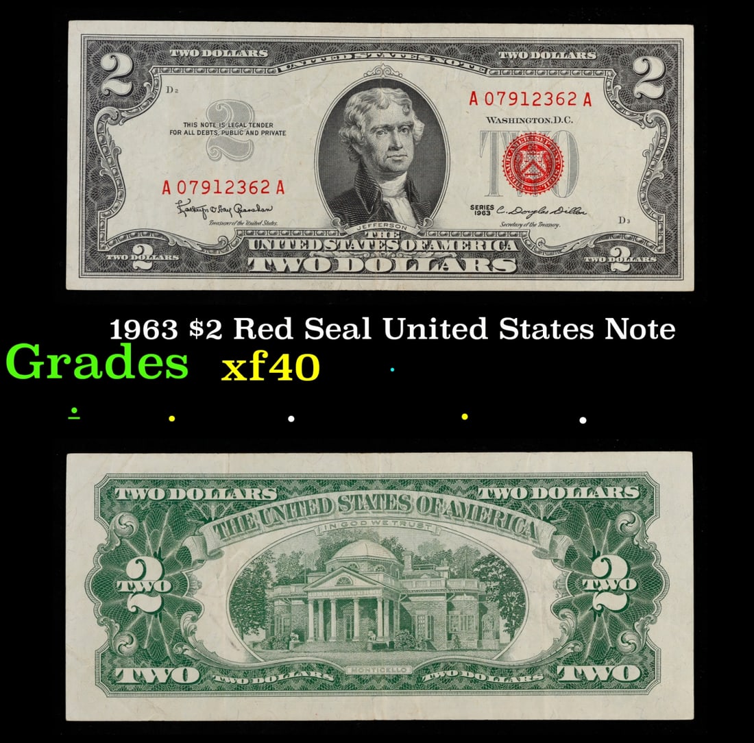 1963 $2 Red Seal United States Note Grades xf: 1963 $2 Red Seal United States Note Grades xf. 1963 Legal Tender (United States Note). 1963 marks the last year that red seals were printed on two dollar bills. This is also the last year that Montice