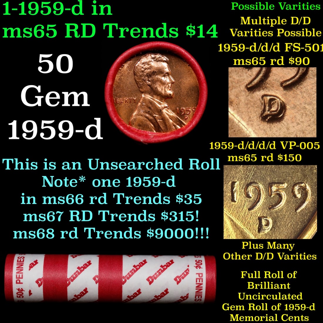 BU Shotgun Lincoln 1c roll, 1959-d 50 pcs Dunbar Wrapper 50c: BU Shotgun Lincoln 1c roll, 1959-d 50 pcs Dunbar Wrapper 50c. A terrific Shotgun roll of Lincoln cents in a Dunbar wrapper. Most if not all coins should be cherry red.