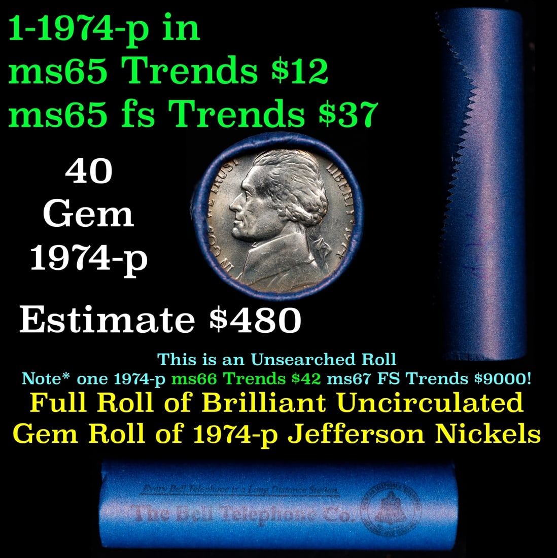 BU Shotgun Jefferson 5c roll, 1974-p 40 pcs Bank $2 Nickel Wrapper: BU Shotgun Jefferson 5c roll, 1974-p 40 pcs Bank $2 Nickel Wrapper.