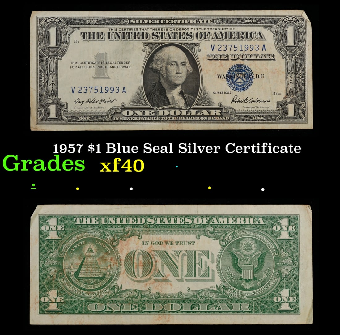 1957 $1 Blue Seal Silver Certificate Grades xf: 1957 $1 Blue Seal Silver Certificate Grades xf. FR-1619 Priest-Anderson Silver Certificates were redeemable in Silver. One of their most distinctive qualities is the blue Treasury seal and serial numb