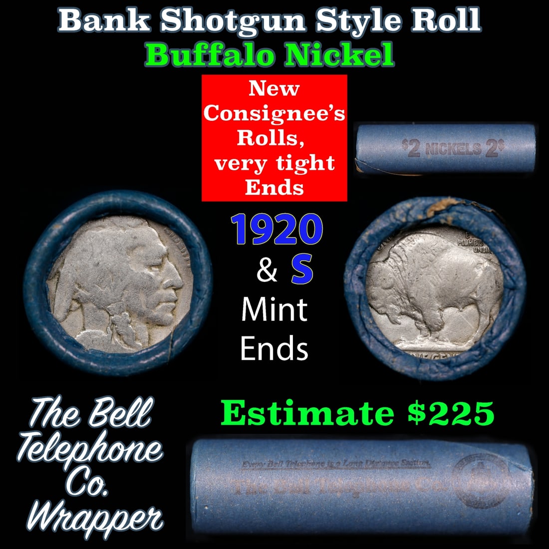 Buffalo Nickel Shotgun Roll in Old Bank Style 'Bell Telephone' Wrapper 1920 & s Mint Ends: Buffalo Nickel Shotgun Roll in Old Bank Style 'Bell Telephone' Wrapper 1920 & s Mint Ends. The roll is held in an old, rare "Bell Telephone Co." Bank style wrapper. This is the Bell Telephone logo fro