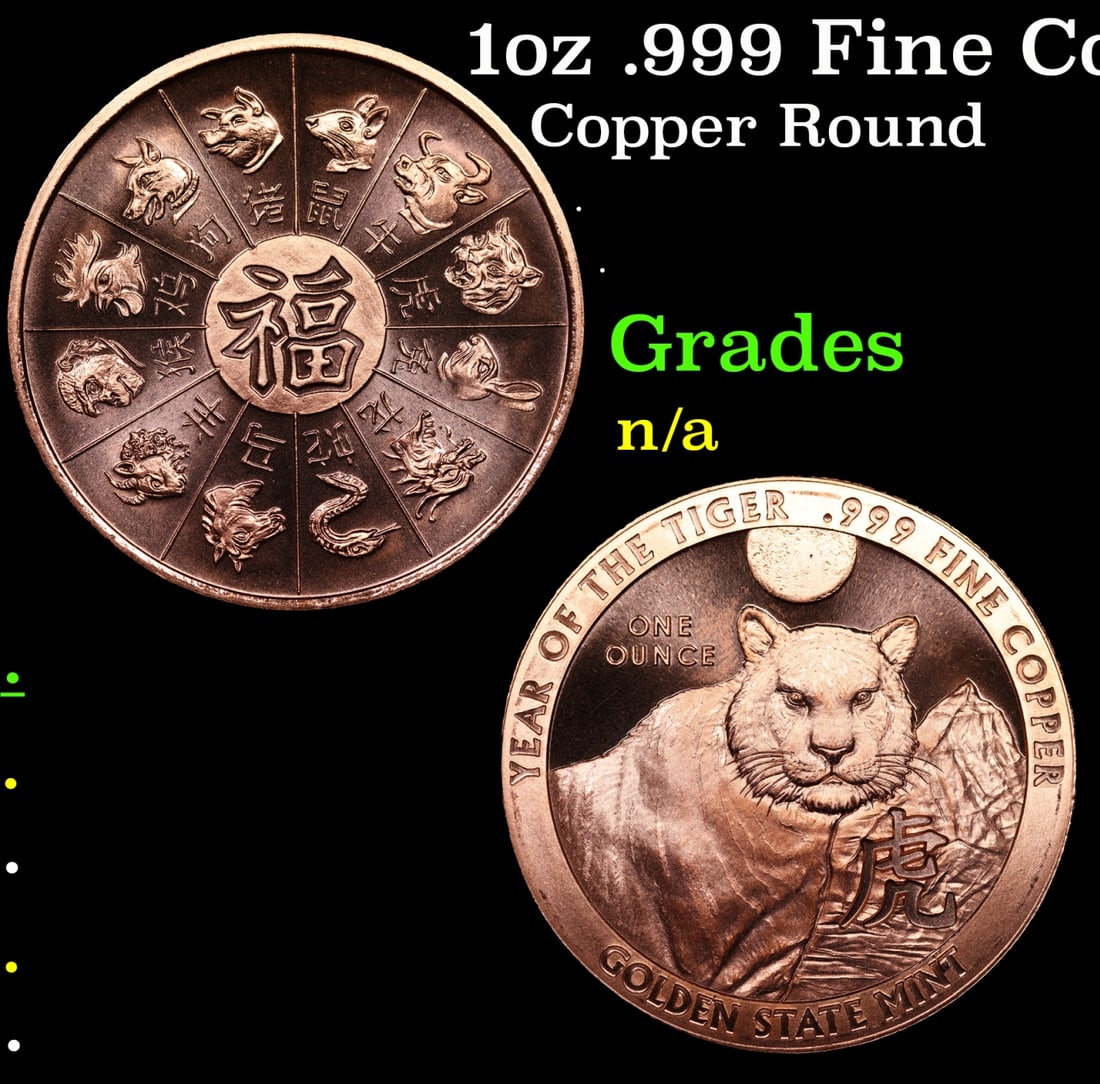1oz .999 Fine Copper Bullion Round - Year of the Tiger Style Grades Ungraded: 1oz .999 Fine Copper Bullion Round - Year of the Tiger Style Grades Ungraded.