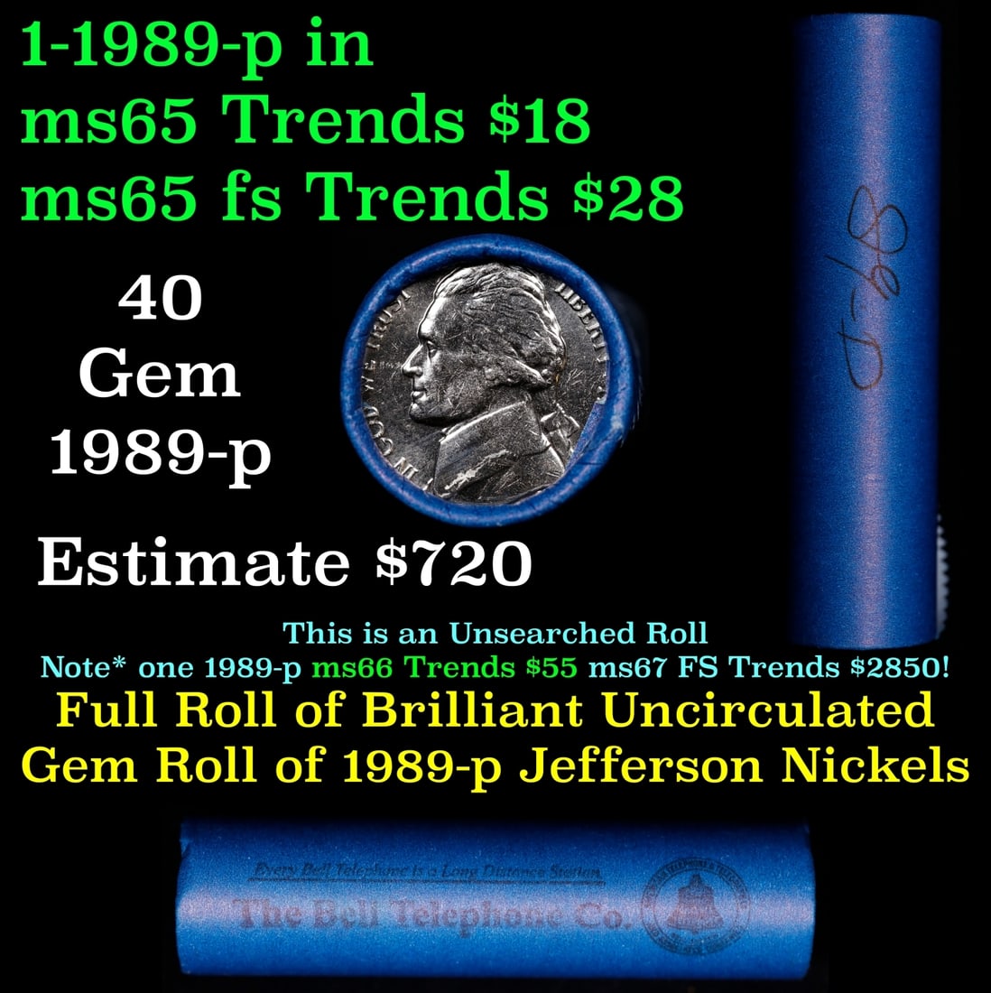 BU Shotgun Jefferson 5c roll, 1989-d 40 pcs Bank $2 Nickel Wrapper: BU Shotgun Jefferson 5c roll, 1989-d 40 pcs Bank $2 Nickel Wrapper.