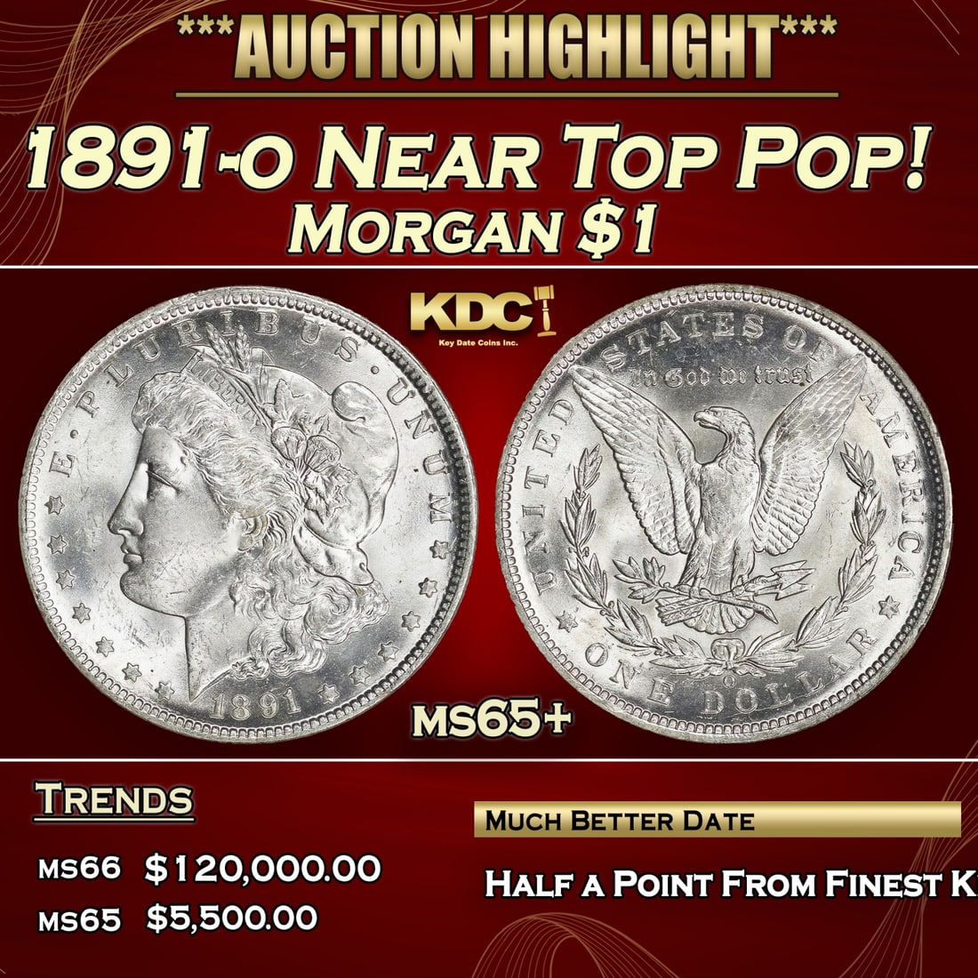 *Highlight* 1891-o Morgan Dollar Near Top Pop! $1 ms65+ SEGS (fc) (1 of 5)