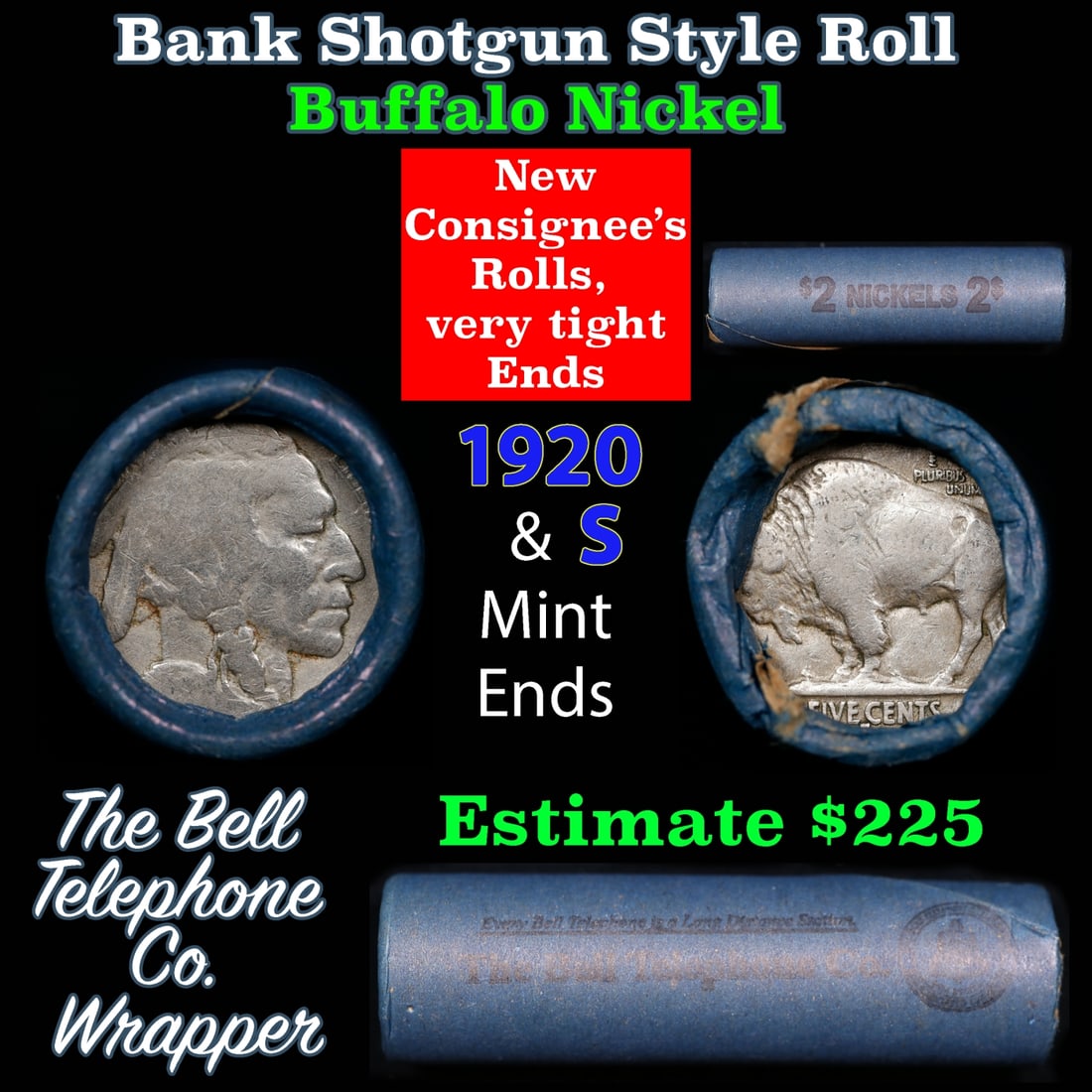 Buffalo Nickel Shotgun Roll in Old Bank Style 'Bell Telephone' Wrapper 1920 & s Mint Ends: Buffalo Nickel Shotgun Roll in Old Bank Style 'Bell Telephone' Wrapper 1920 & s Mint Ends. The roll is held in an old, rare "Bell Telephone Co." Bank style wrapper. This is the Bell Telephone logo fro