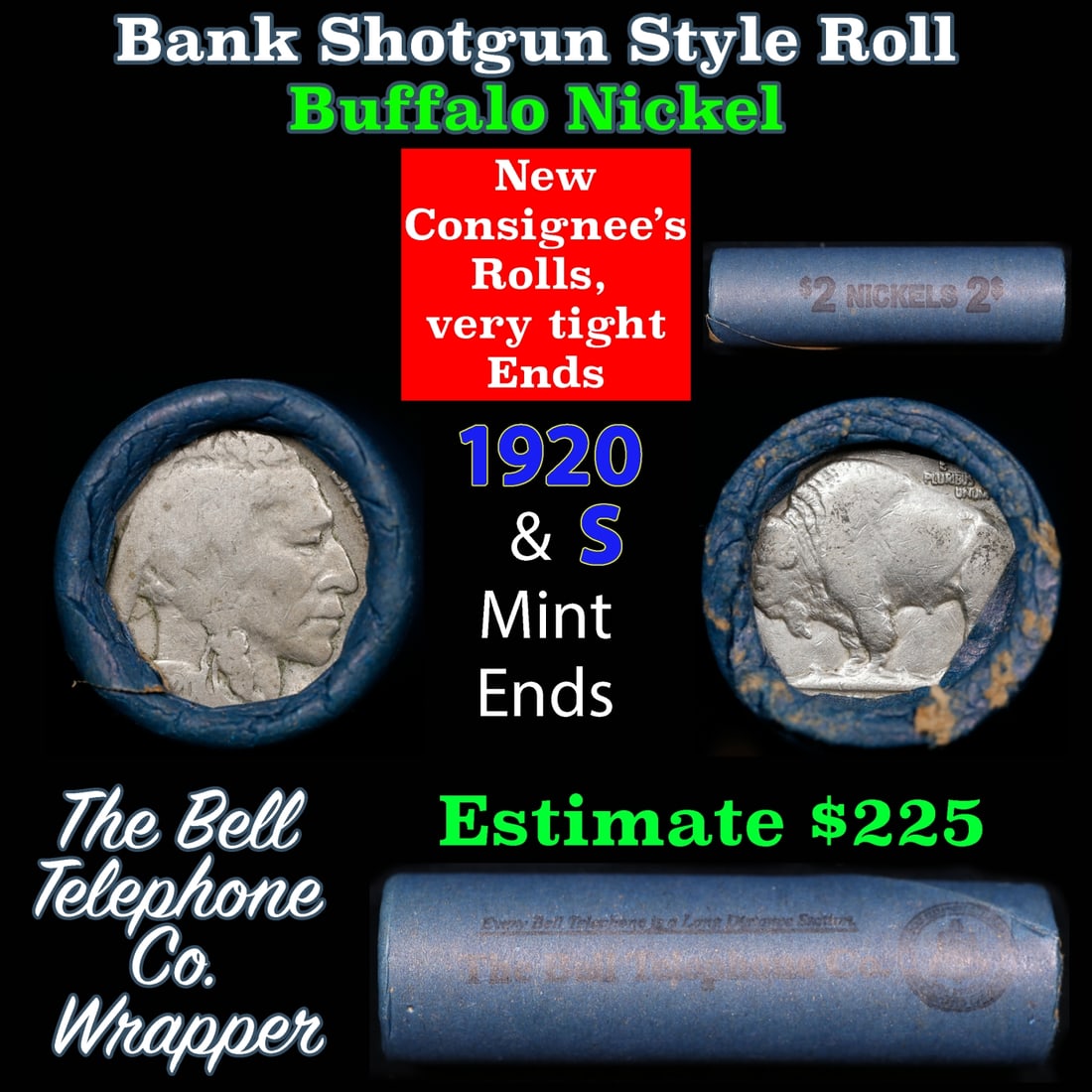 Buffalo Nickel Shotgun Roll in Old Bank Style 'Bell Telephone' Wrapper 1920 & s Mint Ends: Buffalo Nickel Shotgun Roll in Old Bank Style 'Bell Telephone' Wrapper 1920 & s Mint Ends. The roll is held in an old, rare "Bell Telephone Co." Bank style wrapper. This is the Bell Telephone logo fro