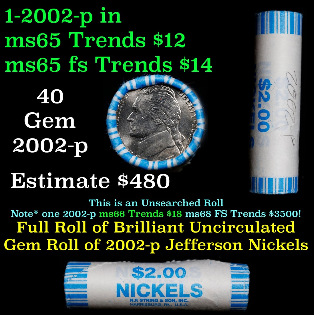 BU Shotgun Jefferson 5c roll, 2002-p 40 pcs N.F. String & Son $2 Nickel Wrapper: BU Shotgun Jefferson 5c roll, 2002-p 40 pcs N.F. String & Son $2 Nickel Wrapper.