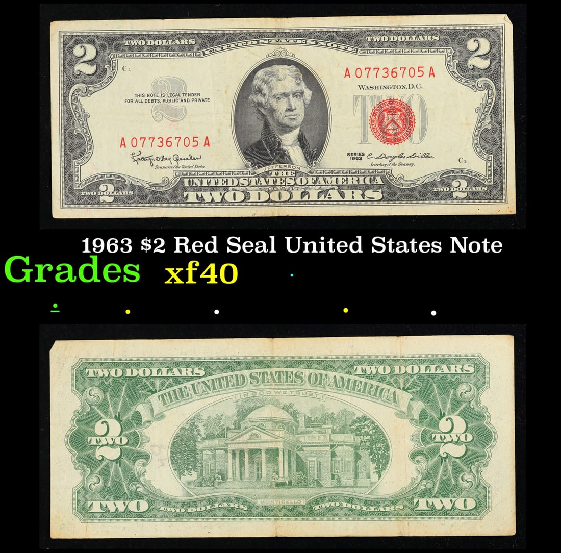 1963 $2 Red Seal United States Note Grades xf: 1963 $2 Red Seal United States Note Grades xf. 1963 Legal Tender (United States Note). 1963 marks the last year that red seals were printed on two dollar bills. This is also the last year that Montice