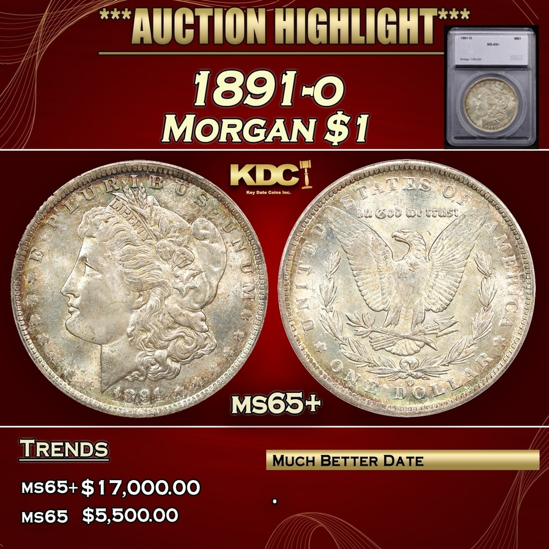 *Highlight* 1891-o Morgan Dollar $1 ms65+ SEGS (fc) (1 of 5)