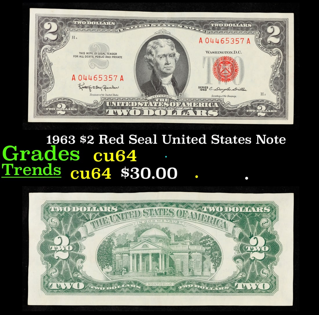 1963 $2 Red Seal United States Note Grades Choice CU: 1963 $2 Red Seal United States Note Grades Choice CU. 1963 Legal Tender (United States Note). 1963 marks the last year that red seals were printed on two dollar bills. This is also the last year that 