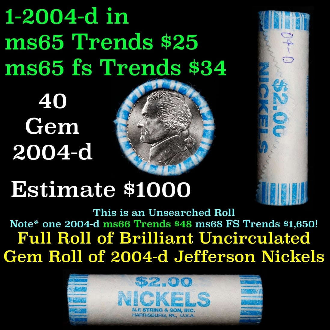 BU Shotgun Jefferson 5c roll, 2004-d Peace 40 pcs N.F. String & Son $2 Nickel Wrapper (1 of 4)