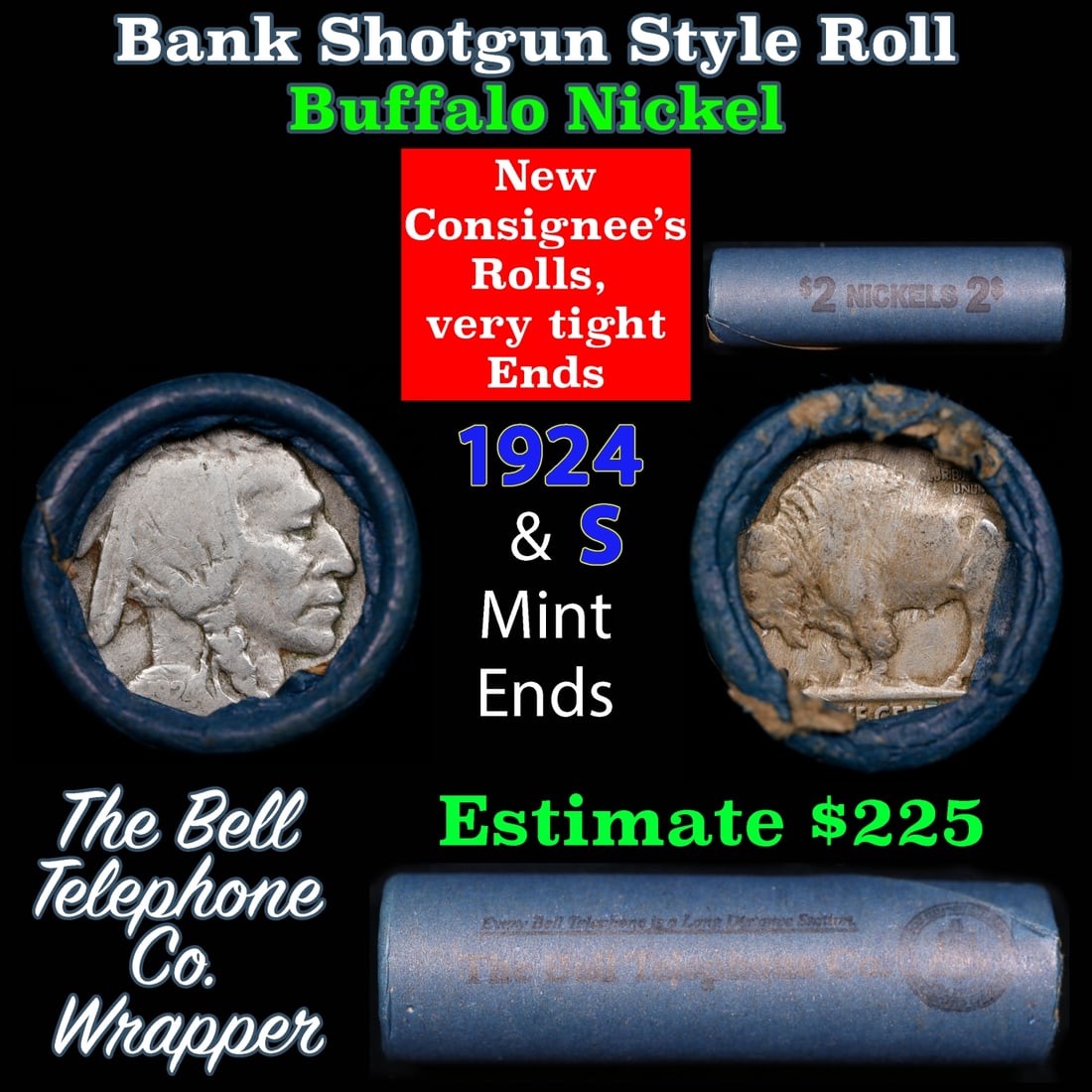 Buffalo Nickel Shotgun Roll in Old Bank Style 'Bell Telephone' Wrapper 1924 & s Mint Ends: Buffalo Nickel Shotgun Roll in Old Bank Style 'Bell Telephone' Wrapper 1924 & s Mint Ends. The roll is held in an old, rare "Bell Telephone Co." Bank style wrapper. This is the Bell Telephone logo fro