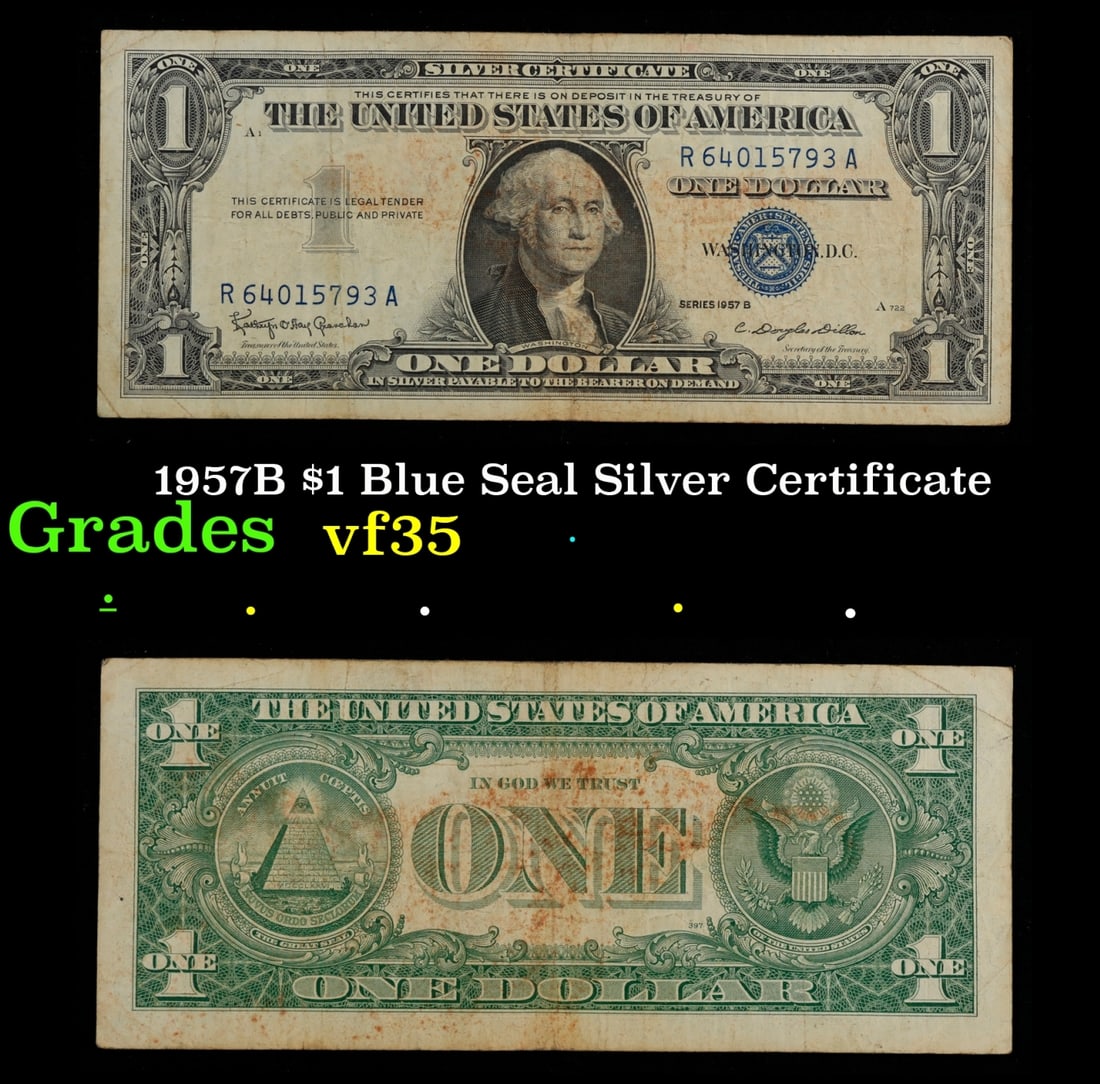 1957B $1 Blue Seal Silver Certificate Grades vf++: 1957B $1 Blue Seal Silver Certificate Grades vf++. FR-1621 Granahan-Dilon Silver Certificates were redeemable in Silver. One of their most distinctive qualities is the blue Treasury seal and serial nu