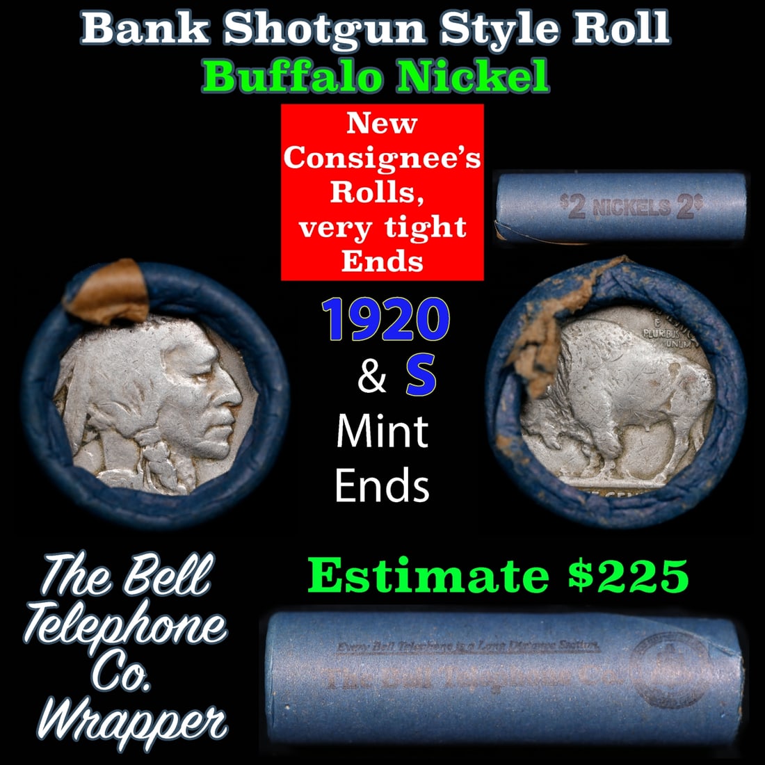 Buffalo Nickel Shotgun Roll in Old Bank Style 'Bell Telephone' Wrapper 1920 & s Mint Ends: Buffalo Nickel Shotgun Roll in Old Bank Style 'Bell Telephone' Wrapper 1920 & s Mint Ends. The roll is held in an old, rare "Bell Telephone Co." Bank style wrapper. This is the Bell Telephone logo fro