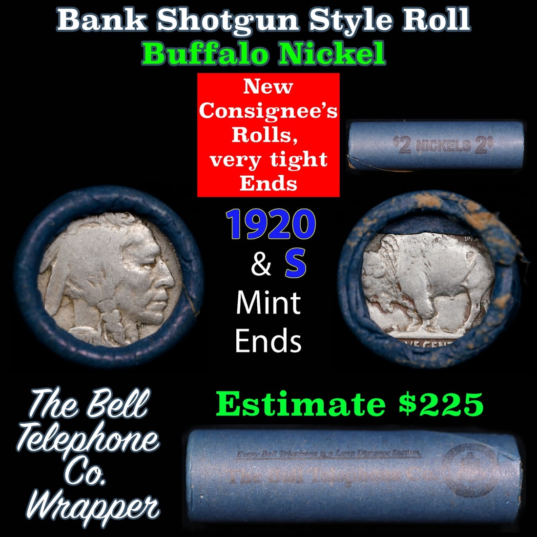 Buffalo Nickel Shotgun Roll in Old Bank Style 'Bell Telephone' Wrapper 1920 & s Mint Ends: Buffalo Nickel Shotgun Roll in Old Bank Style 'Bell Telephone' Wrapper 1920 & s Mint Ends. The roll is held in an old, rare "Bell Telephone Co." Bank style wrapper. This is the Bell Telephone logo fro