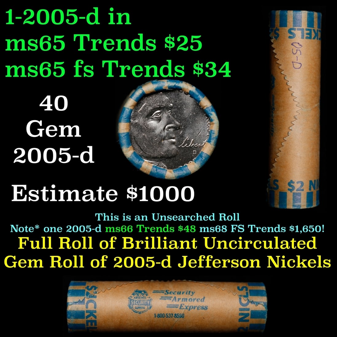 BU Shotgun Jefferson 5c roll, 2005-d Ocean 40 pcs Security Armored Express $2 Nickel Wrapper: BU Shotgun Jefferson 5c roll, 2005-d Ocean 40 pcs Security Armored Express $2 Nickel Wrapper.