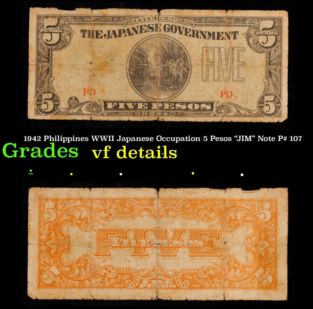 1942 Philippines WWII Japanese Occupation 5 Pesos "JIM" Note P# 107 Grades vf details (1 of 3)