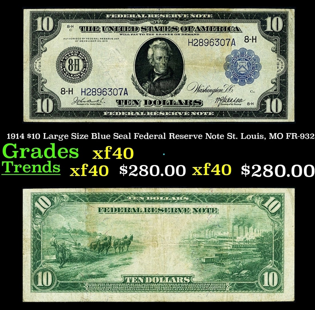 1914 $10 Large Size Blue Seal Federal Reserve Note St. Louis, MO Grades xf FR-932 (1 of 3)