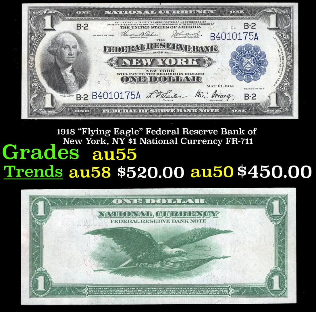 1918 "Flying Eagle" Federal Reserve Bank of New York, NY $1 National Currency Grades Choice AU (1 of 3)