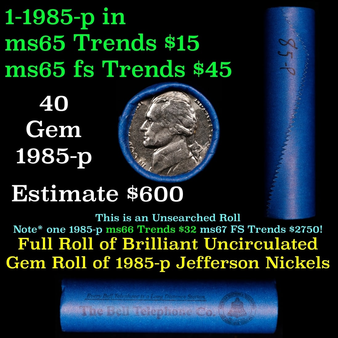 BU Shotgun Jefferson 5c roll, 1985-p 40 pcs Bank $2 Nickel Wrapper: BU Shotgun Jefferson 5c roll, 1985-p 40 pcs Bank $2 Nickel Wrapper.