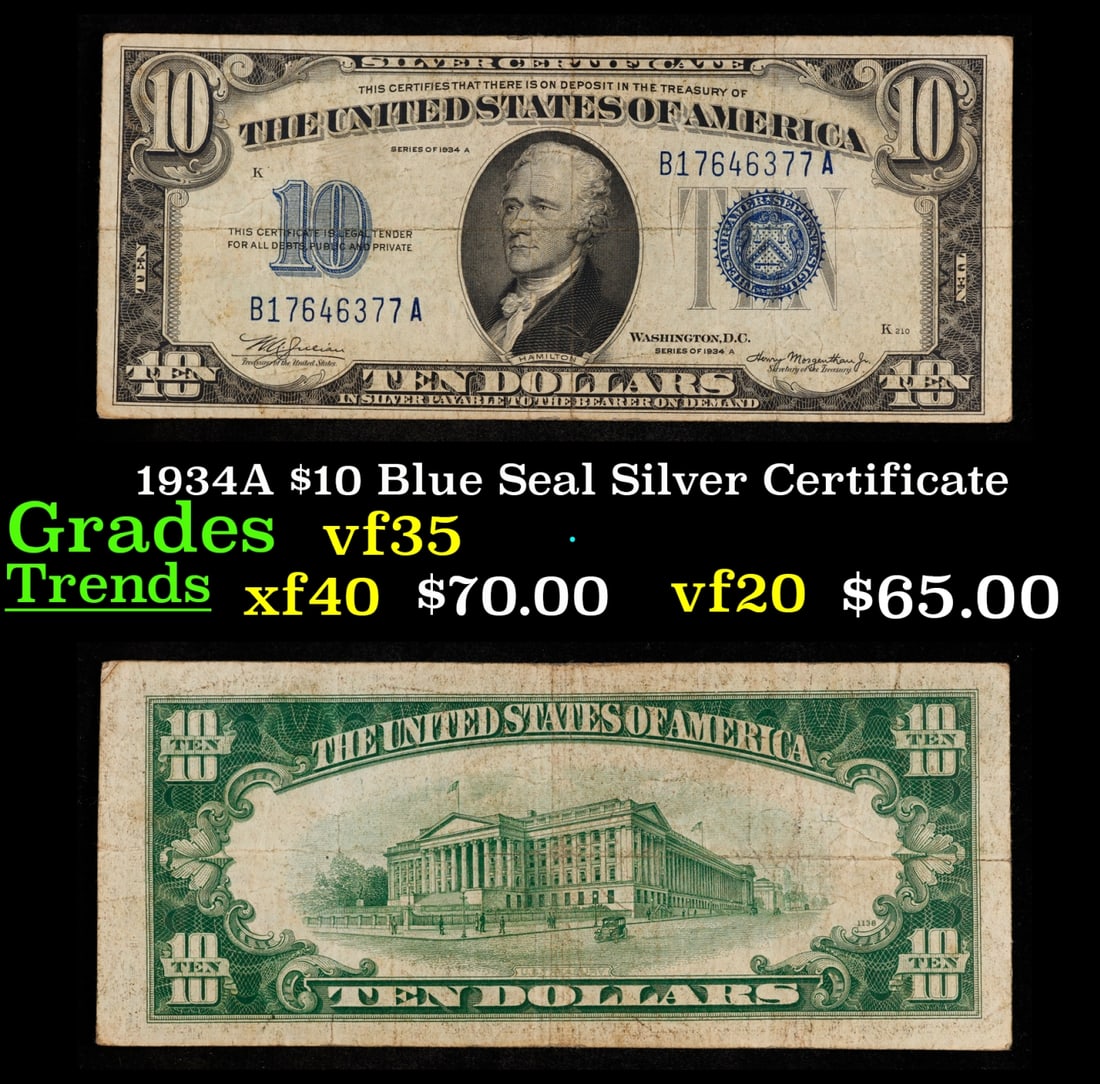 1934A $10 Blue Seal Silver Certificate Grades vf++: 1934A $10 Blue Seal Silver Certificate Grades vf++. This note features the familiar portrait of Alexander Hamilton that was used on all of our $10 bills through 1999, and the back shows the US Treasur