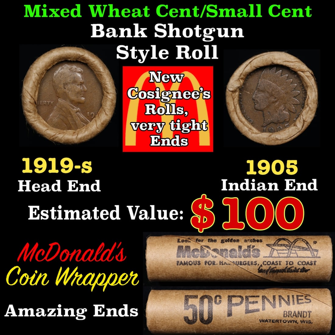 Small Cent Mixed Roll Orig Brandt McDonalds Wrapper, 1919-s Lincoln Wheat end, 1905 Indian other (1 of 3)