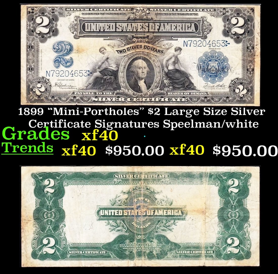 1899 "Mini-Portholes" $2 Large Size Silver Certificate Grades xf Signatures Speelman/white (1 of 3)