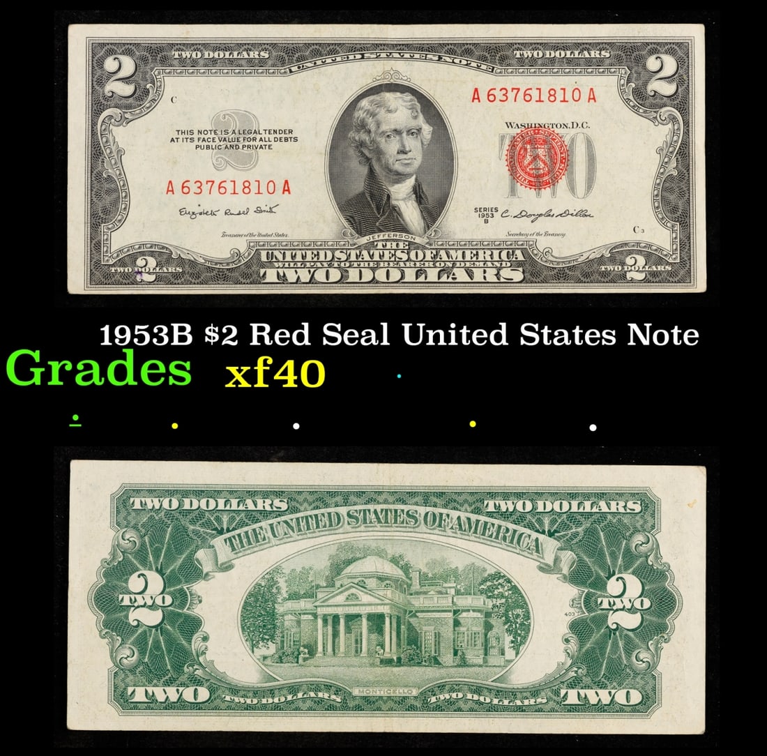 1953B $2 Red Seal United States Note Grades xf: 1953B $2 Red Seal United States Note Grades xf. 1953 red print two dollar bills can be broke up into four different types by signature combination; 1953 – Ivy Baker Priest (Treasurer of The United S
