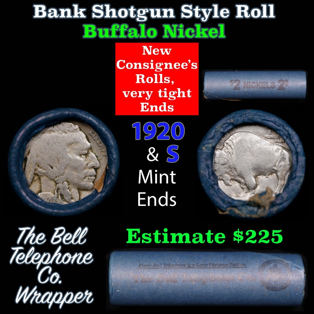 Buffalo Nickel Shotgun Roll in Old Bank Style 'Bell Telephone' Wrapper 1920 & s Mint Ends: Buffalo Nickel Shotgun Roll in Old Bank Style 'Bell Telephone' Wrapper 1920 & s Mint Ends. The roll is held in an old, rare "Bell Telephone Co." Bank style wrapper. This is the Bell Telephone logo fro