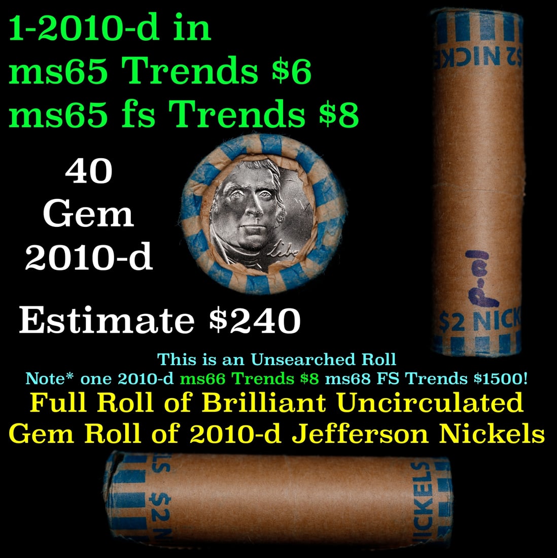 BU Shotgun Jefferson 5c roll, 2010-d 40 pcs Bank $2 Nickel Wrapper: BU Shotgun Jefferson 5c roll, 2010-d 40 pcs Bank $2 Nickel Wrapper.