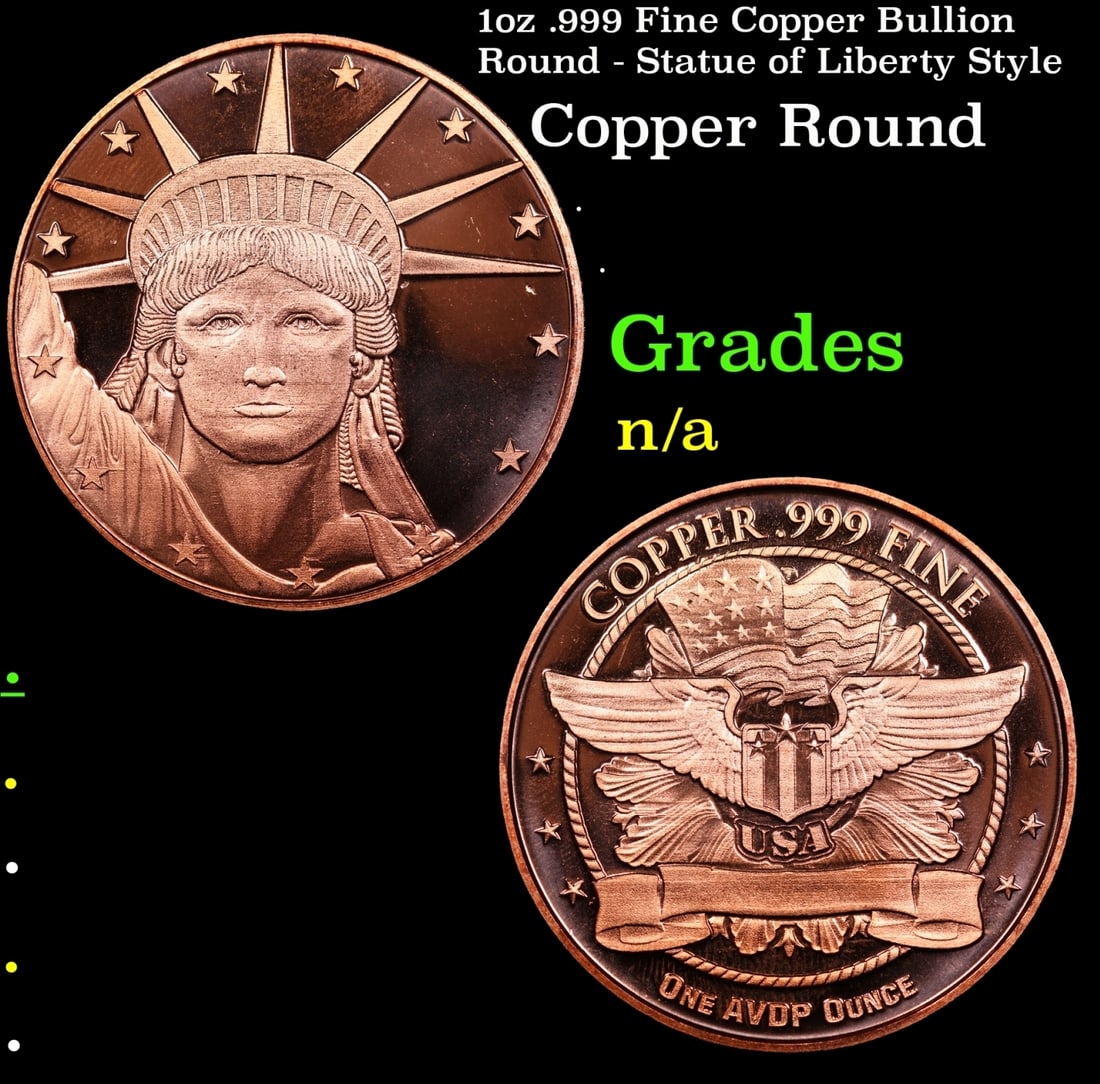1oz .999 Fine Copper Bullion Round - Statue of Liberty Style Grades Ungraded: 1oz .999 Fine Copper Bullion Round - Statue of Liberty Style Grades Ungraded.